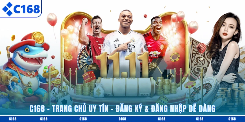 Giới thiệu trang chủ C168 siêu uy tín
